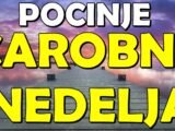 počinje čarobna nedelja