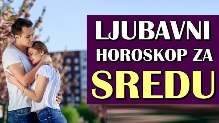 18. JUN DONOSI LJUBAVNE ISTINE: Neko će čuti ‘VOLIM TE’, a neko ‘ZBOGOM’!