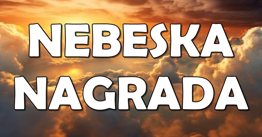 NEBESKA NAGRADA STIŽE: OVI znaci su dugo PATILI, a sada ih čeka VELIKA SREĆA!