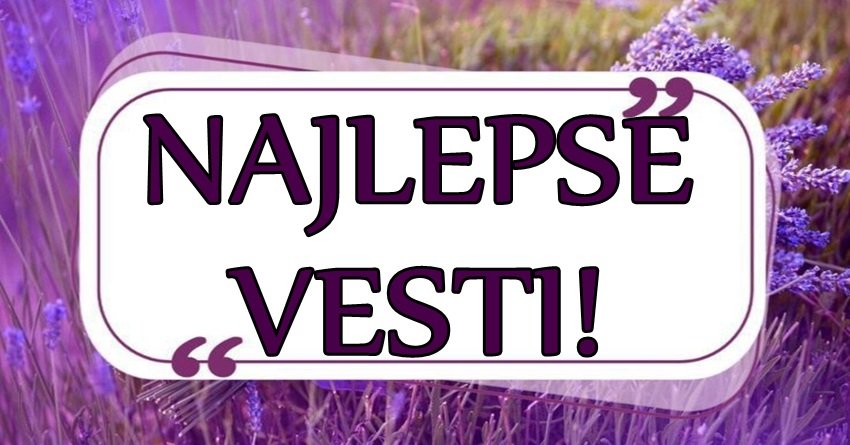 Ako si među njima – pripremi se za NAJBOLJE vesti u svom životu!