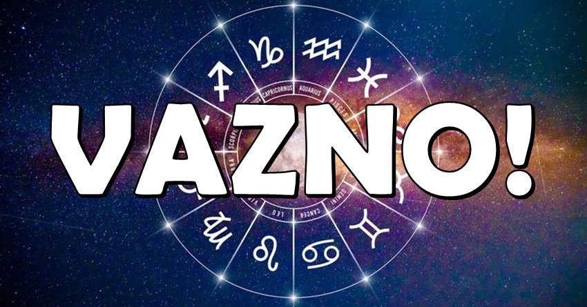 OBAVEZNO PROČITAJ ako si među ova TRI znaka – tvoj ŽIVOT se menja!