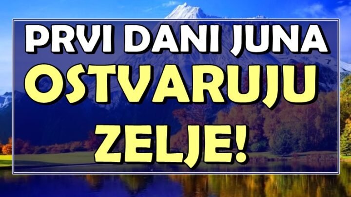 Prvi dani juna donose ISPUNJENJE ŽELJA za ove znakove – SREĆA im kuca na vrata!