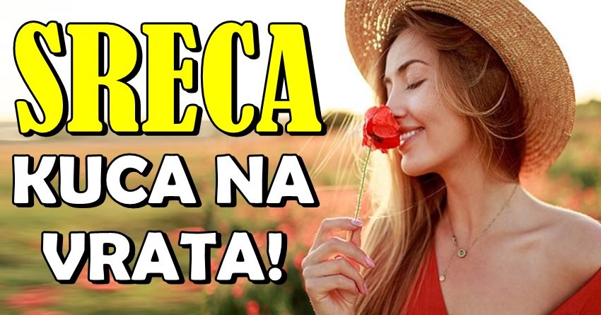 SREĆA kuca na vrata – ali samo TRI znak će ih znati otvoriti!