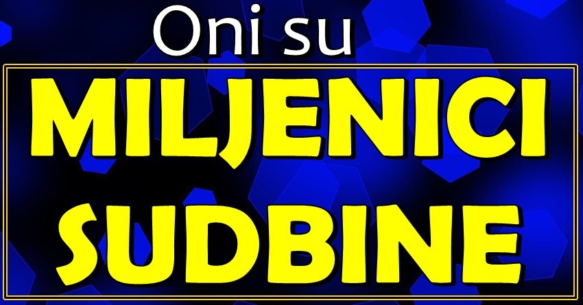 Čeka ih uspeh, ljubav i novac: OVI znakovi su miljenici sudbine!