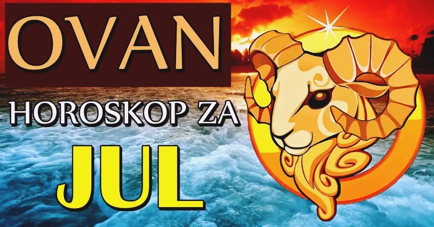JUL JE MESEC MOĆI: Ovan kreće ka ostvarenju svojih SNOVA!