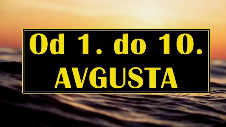 KRENULO JE! Ovih 10 dana u avgustu menjaju tok TVOG ŽIVOTA ZAUVEK!