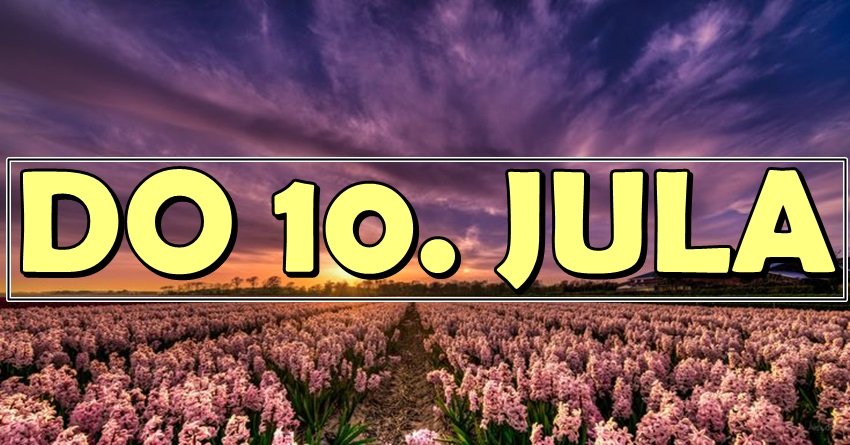 VELIKI JULSKI POČETAK: Prvih 10 dana donosi PREOKRETE i ŠANSU za OVE znake KOJA SE NE PROPUŠTA!