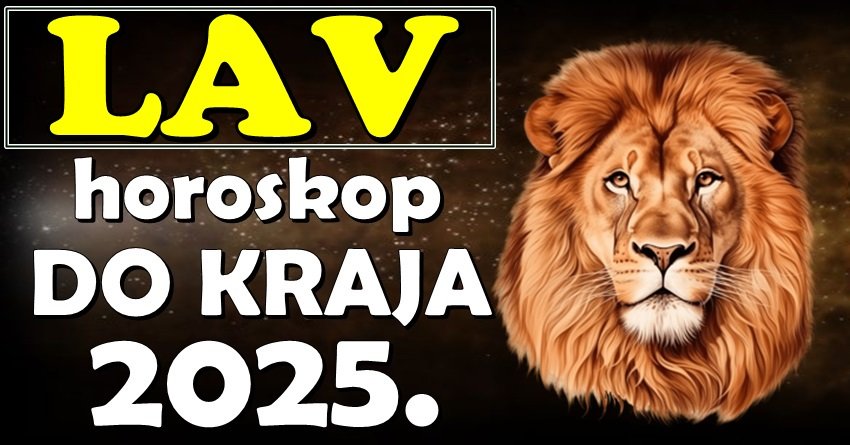 LAV DOŽIVLJAVA SVOJU RENESANSU: Do kraja 2025. sledi TRIJUMF, LJUBAV i MOĆNA OSTVARENJA!