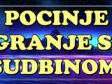 počinje igranje sa sudbinom