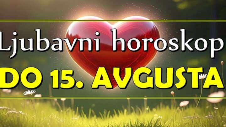 DO 15. AVGUSTA LJUBAV PIŠE NOVA PRAVILA: Ovi znakovi doživljavaju SUDBINSKI SUSRET, a neki MORAJU DA BIRAJU IZMEĐU SRCA I RAZUMA!
