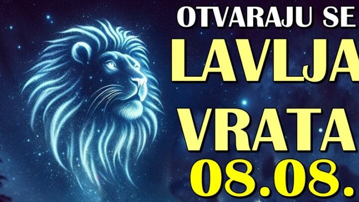 Približava se 8.8. kada se otvaraju Lavlja vrata: Ovim znacima dolazi ono što su izgubili verujući da im više nikada neće biti dato!