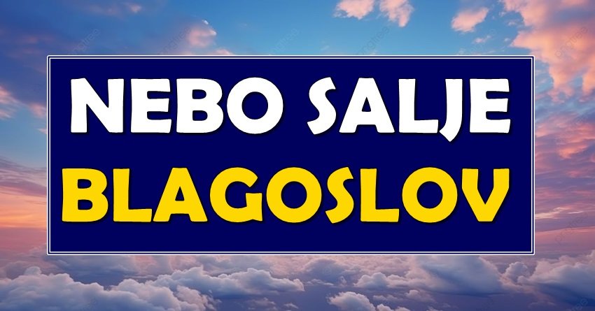 NEBO DONOSI BLAGOSLOVE: Zodijak otkriva KO ĆE USKORO OSETITI ČUDO!