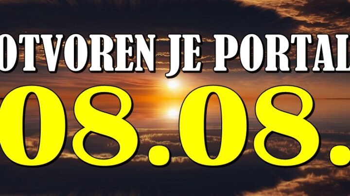 PORTAL 8.8. JE OTVOREN: Ako je tvoj znak ovde, danas manifestuješ ono što si mislio da je nemoguće!