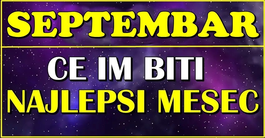 Septembar je mesec sreće za 4 horoskopska znaka!