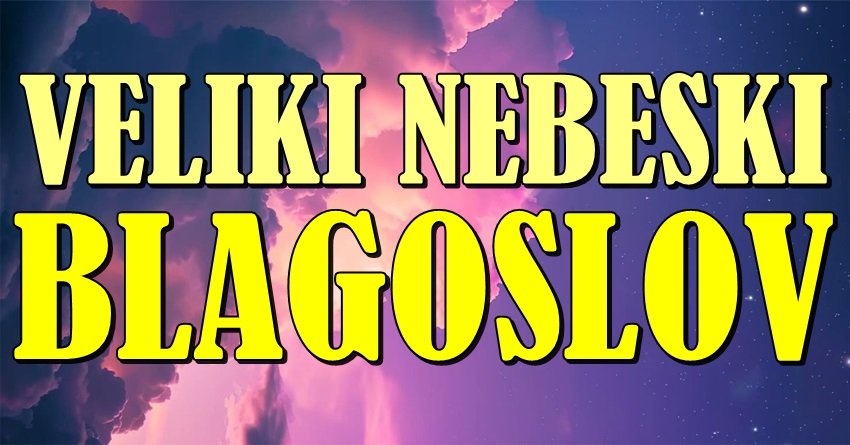 VELIKI NEBESKI BLAGOSLOV STIŽE: Blizanci, Vage i Jarčevi ulaze u period sreće koji se pamti!