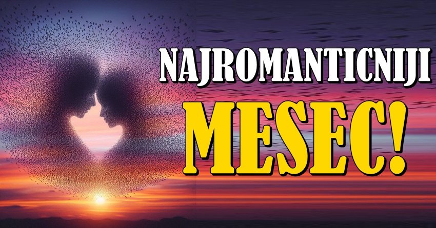 Najromantičniji mesec godine – ljubavna čuda stižu ovim znacima!