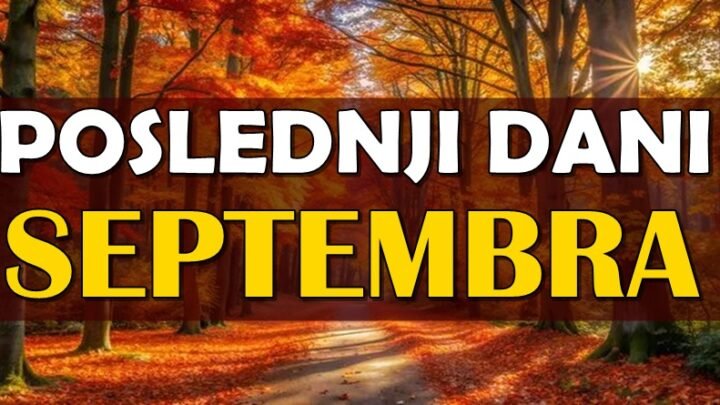 POSLEDNJI DANI SEPTEMBRA otkrivaju ISTINU: Ovim znacima stiže ljubav, novac i sudbinski preokret!