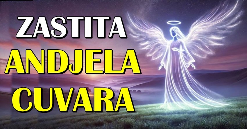 ANĐELI ČUVARI U AKCIJI: Ova četiri znaka dobijaju neviđenu snagu i sreću!