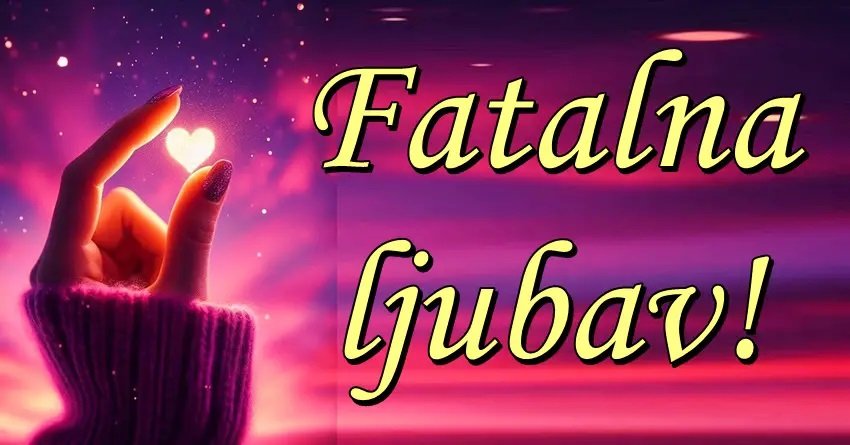 Zvezde i karte zajedno kažu: Ovi znakovi ulaze u fatalnu ljubavnu priču!