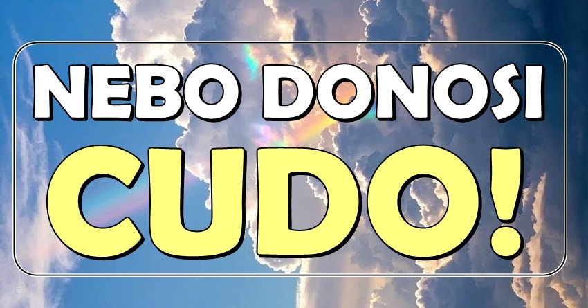 NEBO DONOSI ČUDA! Ova četiri znaka zodijaka dobijaju sve što požele, postaće pravi srećnici!