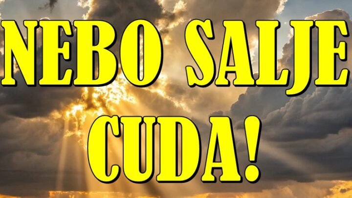 KAD NEBO ODLUČI DA VAM POMOGNE – ČUDA SE DEŠAVAJU! A OVI ZNACI SU ODABRANI!